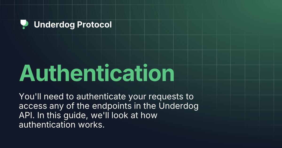 Authentication | Underdog Protocol