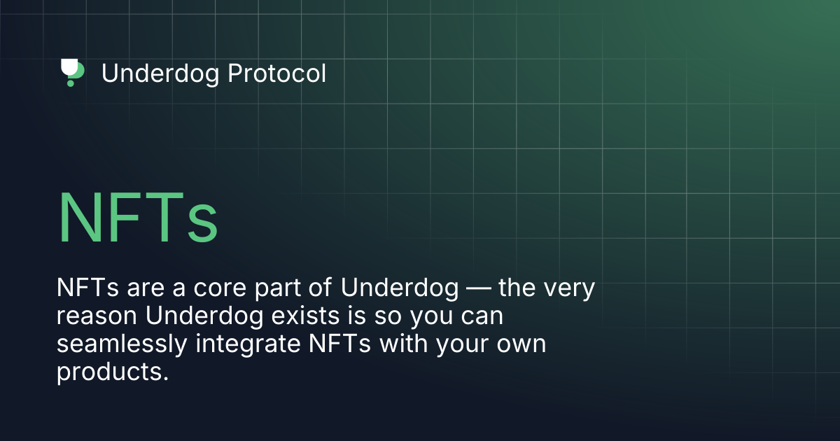 NFTs | Underdog Protocol